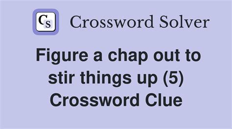 box up crossword clue|stir to action crossword clue.